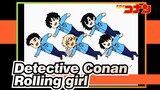 Detective Conan|[Five of Police Academy]Rolling girl