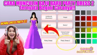 TUTORIAL MUNCULIN BAJU PARTY DRESS 2!! GAMPANG BANGET!! SAKURA SCHOOL SIMULATOR-PART 569