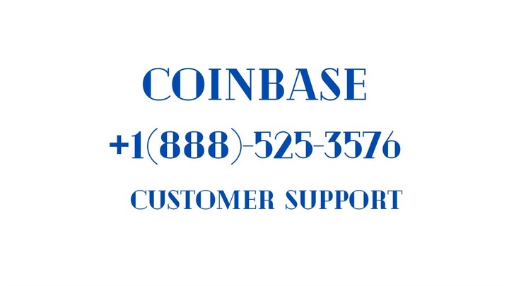 👉Coinbase Customer Support Number? +1(888)-525-3576 ✆ - 🔴 Helpline Phone No🔴👈