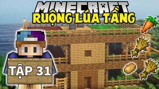 THỬ THÁCH SINH TỒN MINECRAFT 1.18 | Tập 31 | Xây Ruộng Lúa Mới !!