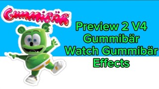 The Gummy bear Preview 2 V4 Effects (Watch Gummibär)