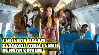 TERJEBAK DALAM PESAWAT YANG PENUH DENGAN ZOMBIE #alurflim