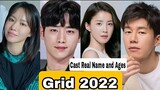 Grid Korea Drama Cast Real Name & Ages || Seo Kang Joon, Kim Ah Joong, Lee Si Young, Kim Mu Yeol