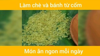 Làm chè và bánh từ cốm