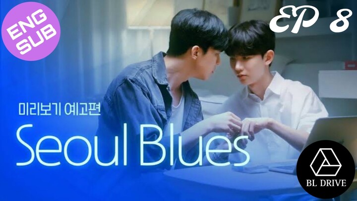 🇰🇷 Seoul Blues (Uncut) | HD Episode 8 (Finale) ~ [English Sub] 2024