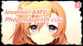 [lovelive! AMV] Phép màu vĩnh cửu / buồn_2