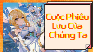 Cuộc Phiêu Lưu Của Chúng Ta