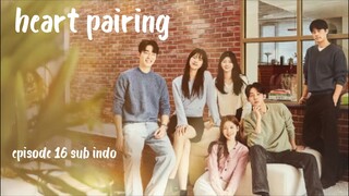 Heart pairing eps 16 sub indo