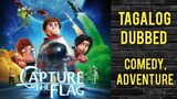 Capture.The.Flag ( TAGALOG DUBBED ) Adventure, Comedy