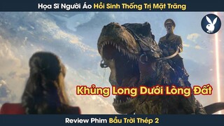 [Review Phim] Họa Sĩ Người Áo Sống Lại Phóng Phi Thuyền Lên Mặt Trăng Để Thống Trị