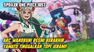 ONE PIECE 1057| AKHIRNYA ARC WANOKUNI BERAKHIR SETELAH 2 TAHUN!!