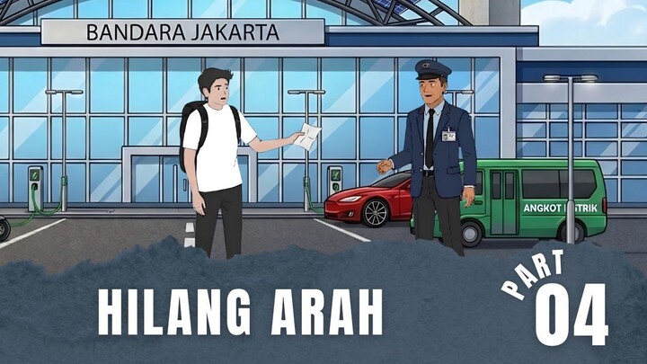 HILANG ARAH Part 4