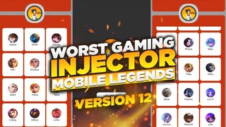 WORST GAMING INJECTOR VERSION 12 | MOBILE LEGENDS | TAGALOG TUTORIAL