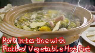 Pork Intestine with Pickled Vegetable Hot Pot