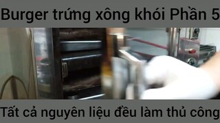 Burger trứng xông khói tất cả nguyên liệu đều làm thủ công #5