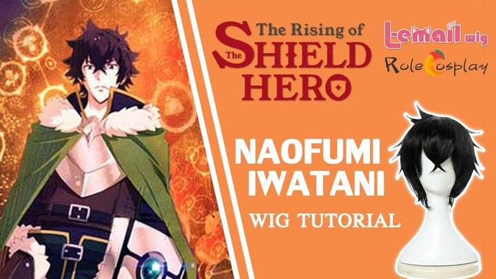 Naofumi Iwatani Wig Styling Tutorial