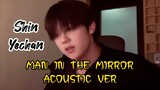 Yechan "Man In The Mirror"