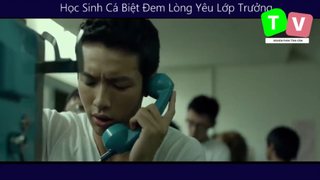 Phim tình cảm_Học Sinh Cá Biệt Đem Lòng Yêu Lớp Trưởng p6