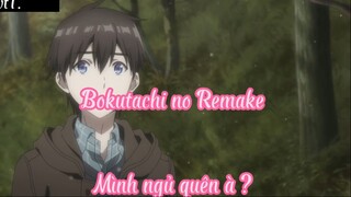 Bokutachi no Remake _Tập 6 Mình ngủ quên à ?