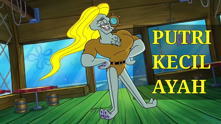 squidward si putri kecilnya ayah