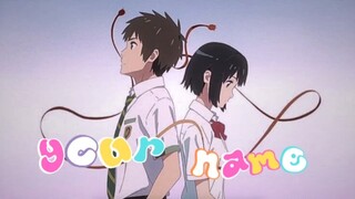 YOUR NAME AMV