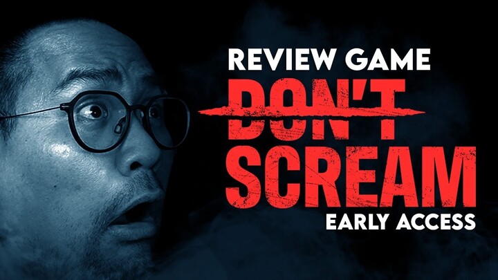 Review Game Don't Scream Early Access