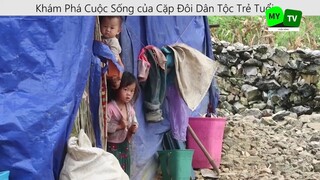 Khám Phá Cuộc Sống của Cặp Đôi Dân Tộc Trẻ Tuổi P6