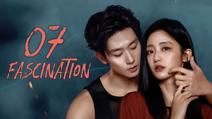 🇨🇳𝙴𝙿. 7 𝙵𝙰𝚂𝙲𝙸𝙽𝙰𝚃𝙸𝙾𝙽 (2026) | 𝙴𝙽𝙶 𝚂𝚄𝙱 | 𝚁𝚘𝚖𝚊𝚗𝚌𝚎/𝙳𝚛𝚊𝚖𝚊