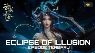 [4K] ECLIPSE OF ILLUSION EPISODE 11 FULL HD SUB INDO