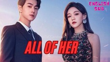 ALL OF HER EP01 (ENGLISH SUB)