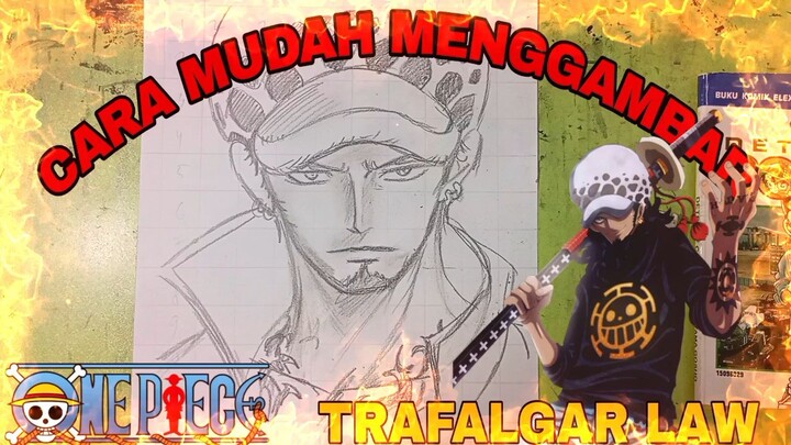 cara yg sangat mudah menggambar anime one piece, Trafalgar law