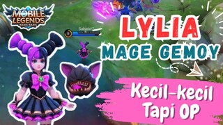 LYLIA MAGE GEMOY, KECIL-KECIL OP