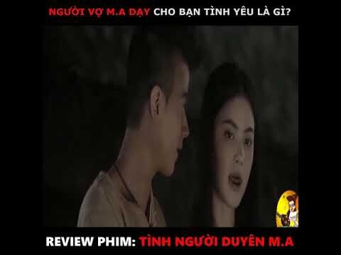 Review tóm tắc | phim Tình người duyên ma