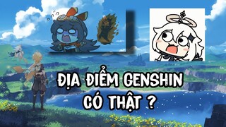 Địa điểm trong Genshin có thật ngoài đời ....
