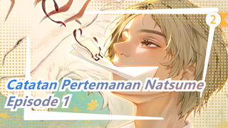 Catatan Pertemanan Natsume |Episode 1_2