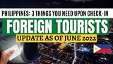 FOREIGN TOURISTS UPDATED GUIDE TO TRAVEL TO THE PHILIPPINES THIS JUNE 2022: 3 THINGS YOU'LL NEED