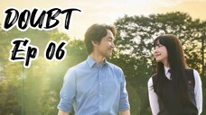 🇰🇷 Episode 6: Doubt (Eng Sub)