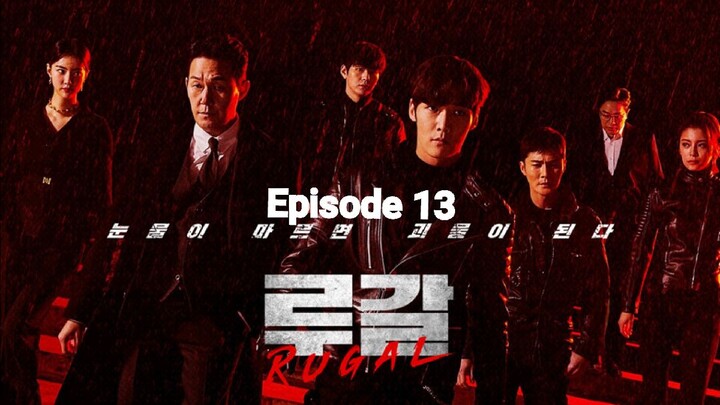 Rugal episode 13 | Action, Crime, Sci-Fi, Thriller