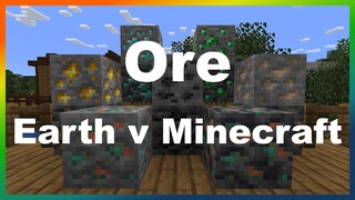 How does Minecraft ore compare to Earth