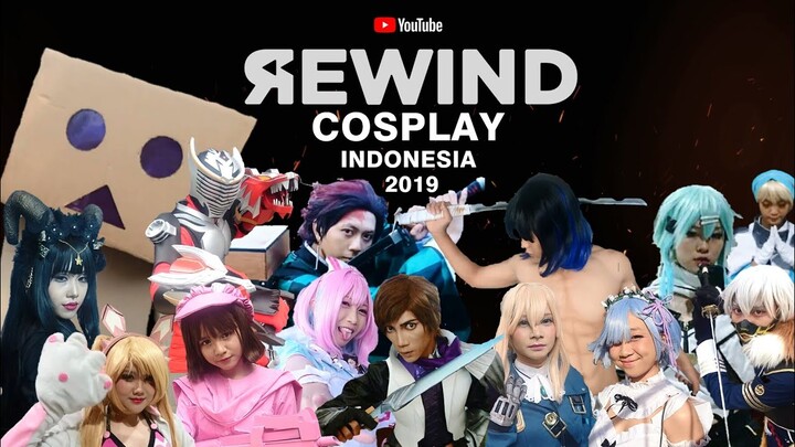 Cosplay Rewind 2019 : Best Cosplayer Indonesia