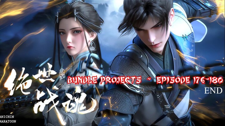 PEERLESS BATTLE SPIRIT 'Qin Nan' Episode 176-180 END Sub Indo