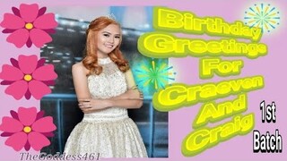 Birthday Greetings For Craeven & Craig (1st Batch)
