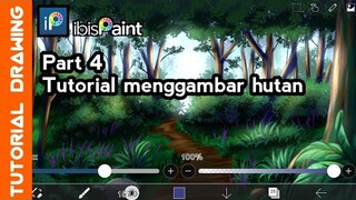 Part 4 ( Finishing ) tutorial menggambar hutan di ibis paint x