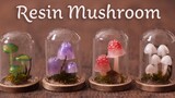 Resin mushrooms