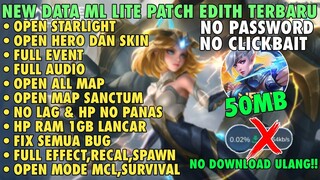 Data Mlbb Lite Full Event 50Mb Patch Edith Terbaru - Cara Atasi Lag & Patah Patah ML