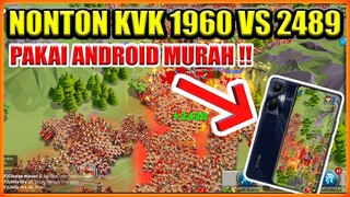 NONTON WAR KVK 1960 VS 2489 TAPI PAKAI ANDROID MURAH !! KUAT GAK NIH ??