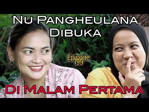 Nu Pangheulana Dibuka Di Malam Pertama Naon Heula Nya? | Bodor Sunda Sketsa Bodor Episode 199