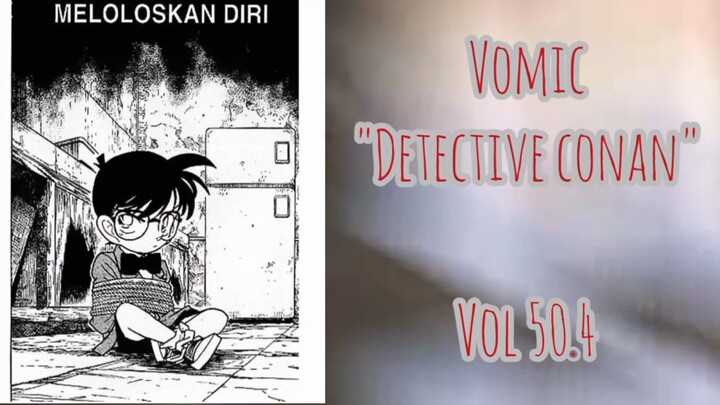 [Detective Conan] - Meloloskan Diri Vol 50.4