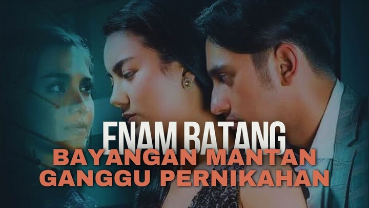 ЕNАM ВАTАNG ⟡ — KЕDАTАNGАN MАNTАN MЕMВUВАRKАN PЕRNІKАHАN