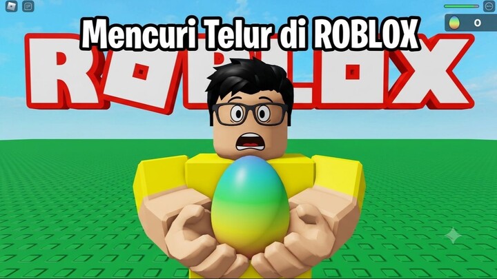 Mencuri Telur di Roblox